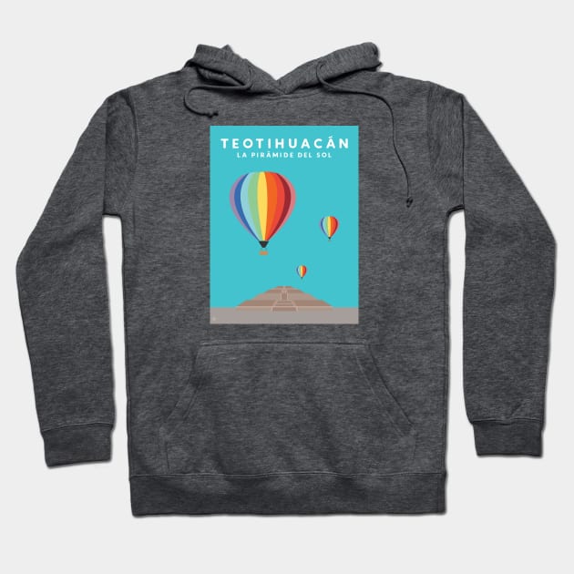 Teotihuacan, La Piramide del Sol, Mexico Travel Poster Hoodie by lymancreativeco